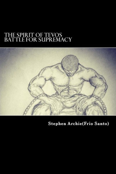 The Spirit of Tevos: Battle for Supremacy