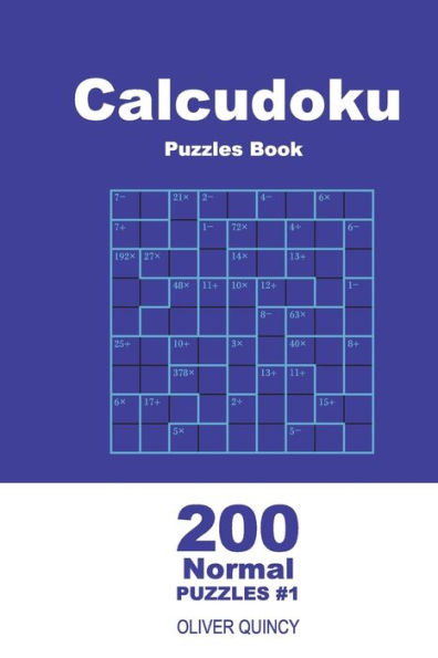 Calcudoku Puzzles Book - 200 Normal Puzzles 9x9 (Volume 1)