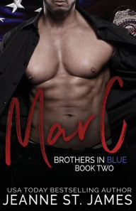 Title: Brothers in Blue: Marc, Author: Jeanne St. James