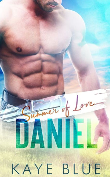 Summer of Love: Daniel