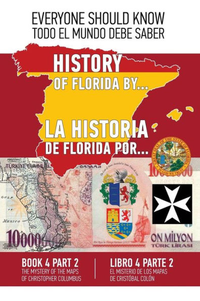 La historia de Florida por... Libre 4 Parte 2 (Espanol-Ingles)): El misterio de los mapas de Cristobal Colon