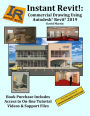 Instant Revit!: Commercial Drawing Using Autodesk(R) Revit(R) 2019