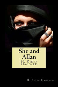 Title: She and Allan, Author: H. Rider Haggard