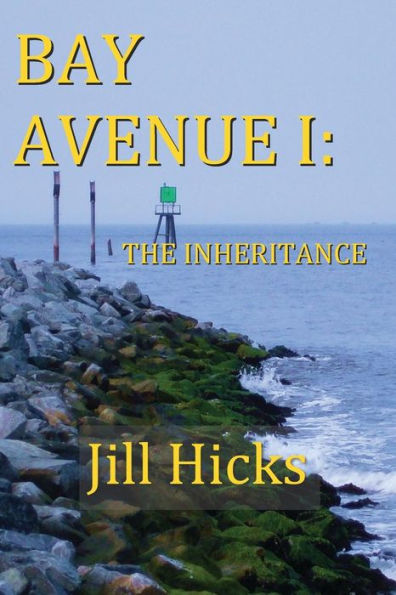 Bay Avenue I: The Inheritance