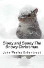 Sissy and Sassy: The Snowy Christmas
