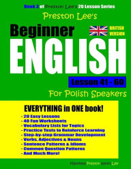 Title: Preston Lee's Beginner English Lesson 41 - 60 For Polish Speakers (British), Author: Matthew Preston