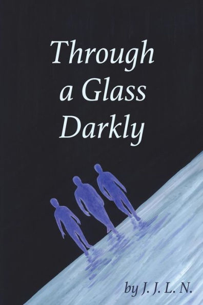 Through a Glass Darkly: A Collection of Fantasy, Poetry, and Science Fiction