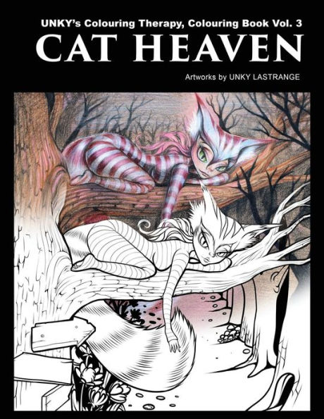 Cat Heaven: UNKY's Colouring Therapy Colouring Book Vol. 3