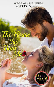 Title: The House that Built Me, Author: Melissa Keir