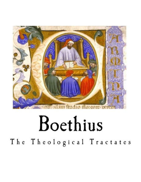 Boethius: The Theological Tractates