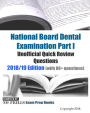 National Board Dental Examination Part 1 Unofficial Quick Review Questions: 2018/19 Edition (with 100+ questions)