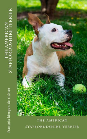 the american stafforddshire terrier: the american stafforddshire terrier