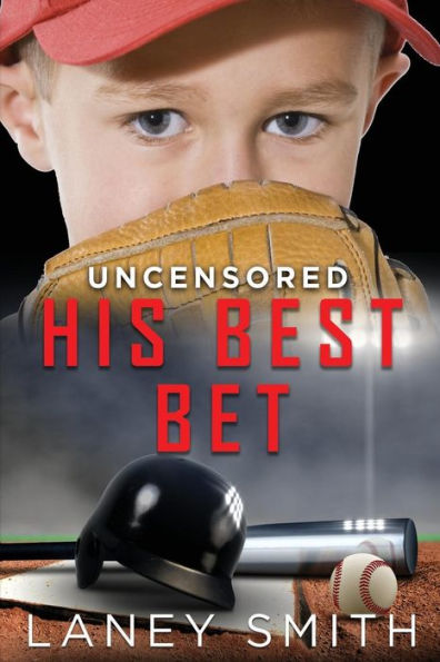 His Best Bet: Uncensored