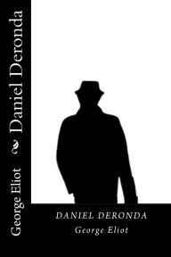 Title: Daniel Deronda, Author: George Eliot