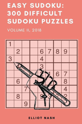 Easy Sudoku 300 Difficult Sudoku Puzzles Volume Iipaperback - 