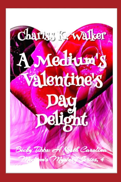A Medium's Valentine's Day Delight