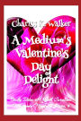 A Medium's Valentine's Day Delight