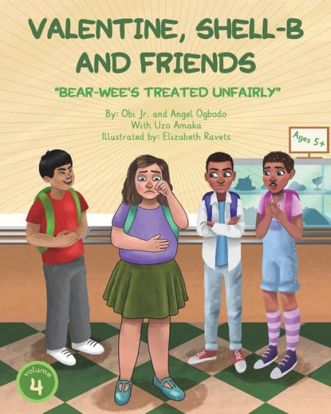 Valentine, Shell-B and Friends: Bear-Wee's Treated Unfairly