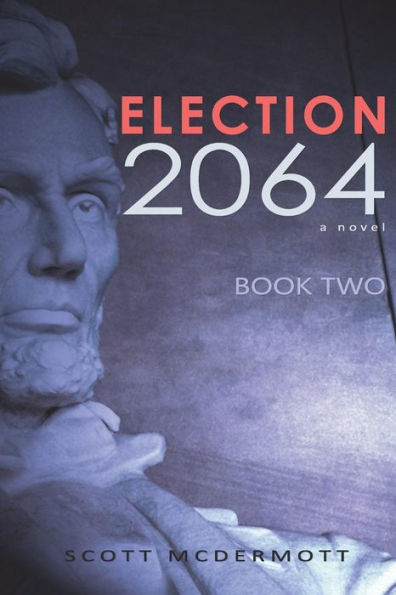 Election 2064: Book Two
