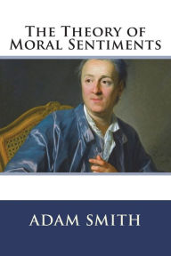 Title: The Theory of Moral Sentiments, Author: Adam Smith