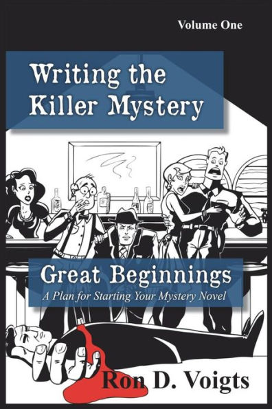 Great Beginnings: A Plan for Starting Your Mystery Novel