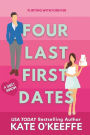 Four Last First Dates: A romantic comedy of love, friendship and one big cake