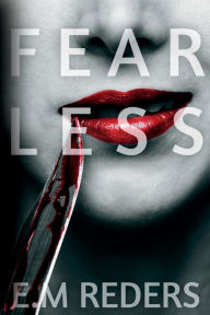 Title: Fearless, Author: E M Reders