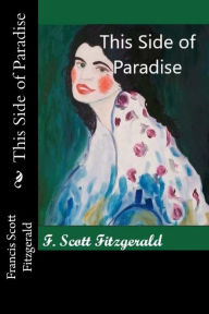 Title: This Side of Paradise, Author: F. Scott Fitzgerald