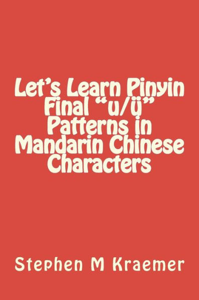 Let's Learn Pinyin Final "u/ü" Patterns in Mandarin Chinese Characters