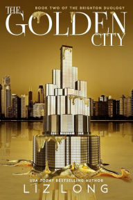 Title: The Golden City, Author: Liz Long