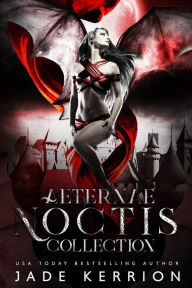 Title: Aeternae Noctis Collection, Author: Jade Kerrion