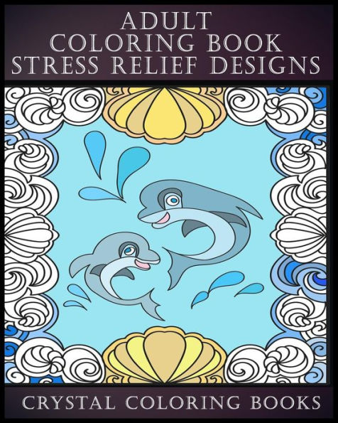 Adult Coloring Book Stress Relief Designs: 30 UNIQUE PATTERNS TO COLOR This adult coloring book has 30 patterns and provides hours of stress relief through creative expression. It features small and big creatures, buildings etc. Designs range in complexit