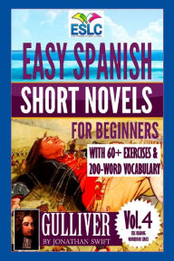 Title: Easy Spanish Short Novels for Beginners With 60+ Exercises & 200-Word Vocabulary: 