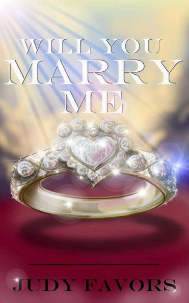 Will You Marry Me?