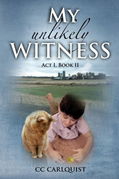 My Unlikely Witness: Act I, Book II