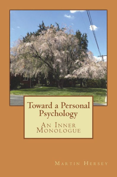 Toward a Personal Psychology: An Inner Monologue