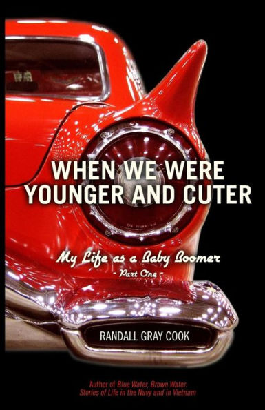 When We Were Younger and Cuter: My Life as a Baby Boomer, Part One