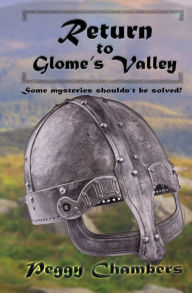 Title: Return to Glome's Valley, Author: Peggy Chambers