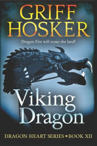 Title: Viking Dragon, Author: Griff Hosker