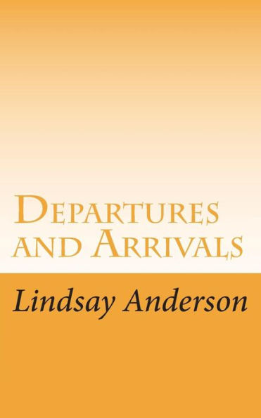 Departures and Arrivals