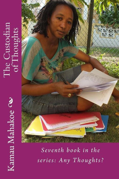 The Custodian of Thoughts: Seventh Book in the Series: Any Thoughts?
