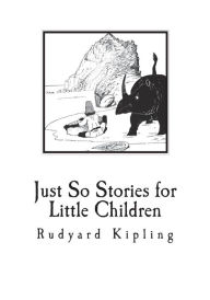 Just So Stories for Little Children