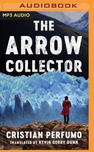Title: The Arrow Collector, Author: Cristian Perfumo