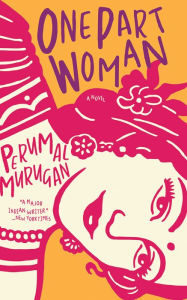 Title: One Part Woman, Author: Perumal Murugan