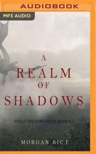 A Realm of Shadows (Kings and Sorcerers--Book 5)
