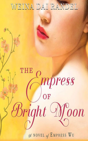 The Empress of Bright Moon: A Novel Wu
