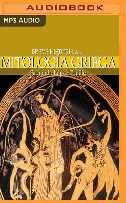 Breve historia de la mitología griega (Narración en Castellano)