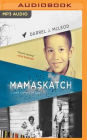 Mamaskatch: A Cree Coming of Age