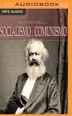 Breve historia Socialismo y del Comunismo (Narracion en Castellano)