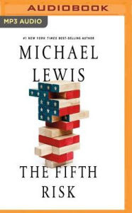 Title: The Fifth Risk, Author: Michael Lewis